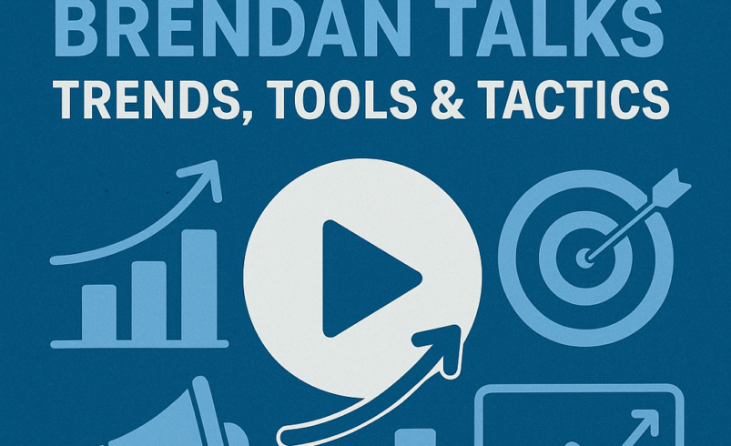 Marketing in Motion: Brendan Talks Trends, Tools & Tactics